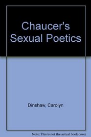 Chaucer's sexual poetics