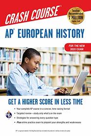 AP European History Crash Course, For the New 2020 Exam, Book + Online (Advanced Placement (AP) Crash Course)