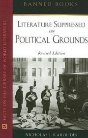 Literature Suppressed on Political Grounds (Banned Books)