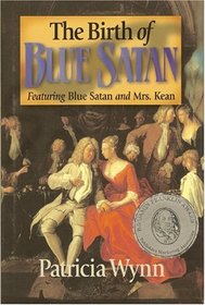 The Birth of Blue Satan (Blue Satan and Mrs. Kean, Bk 1)