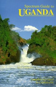 Spectrum Guide to Uganda (Spectrum Guide to Uganda)