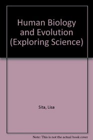 Human Biology and Evolution (Exploring Science)