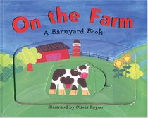 On the farm: a barnyard book (Barnyard Books)
