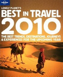 Lonely Planet's Best In Travel 2010 (General Reference)