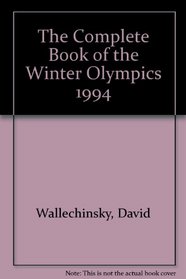 The Complete Book of the Winter Olympics 1994