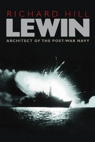 Lewin of Greenwich: the Authorised Biography (CASSELL MILITARY TRADE BOOKS)