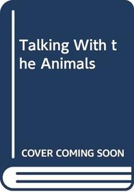 Talking With the Animals