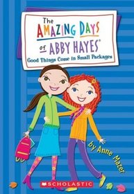 Good Things Come In Small Packages (Amazing Days of Abby Hayes, Bk 12)