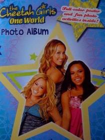 Disney's The Cheetah Girls: One World Photo Album with Full-Size Poster (The Cheetah Girls One World)