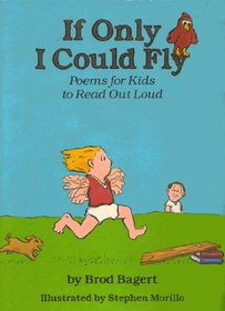 If Only I Could Fly: Poems for Kids to Read Out Loud