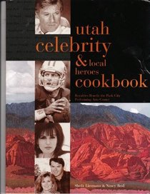 Utah Celebrity & Local Heroes Cookbook