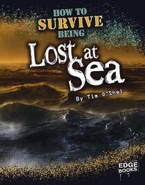 How to Survive Being Lost at Sea (Edge Books)