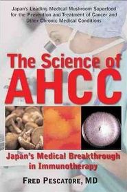 The Science of AHCC: Japan's Medical Breakthrough in Immunotherapy