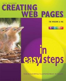 Creating Web Pages in Easy Steps: For Windows and Mac (In Easy Steps Series)