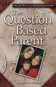 The Question Based Parent