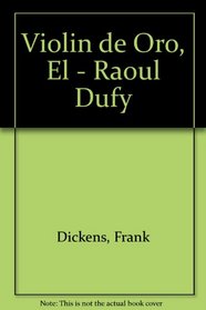 Violin de Oro, El - Raoul Dufy (Spanish Edition)