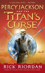 Percy Jackson and the Titan's Curse (Percy Jackson and The Olympians, Bk 3)