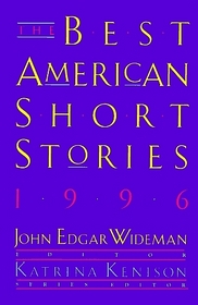 The Best American Short Stories 1996: Selected from U.S. and Canadian Magazines (Best American Short Stories)