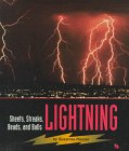 Lightning: Sheets, Streaks, Beads, and Balls (First Book)