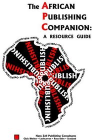 The African Publishing Companion:: A Resource Guide
