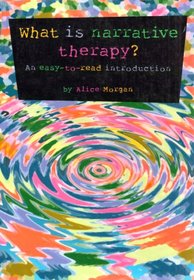 What Is Narrative Therapy? (Gecko 2000)