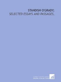 Standish O'Grady;: selected essays and passages,