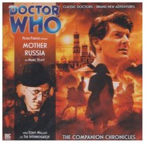 Mother Russia (Doctor Who: The Companion Chronicles)