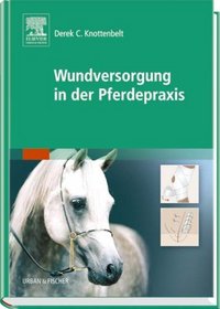 Handbuch Wundversorgung in der Pferdepraxis