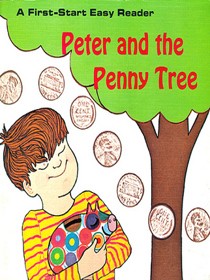 Peter and the Penny Tree (A First-Start Easy Reader)