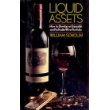 Liquid Assets: How to Develop an Enjoyable and Profitable Wine Portfolio