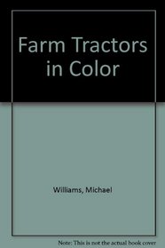 Farm Tractors in Color
