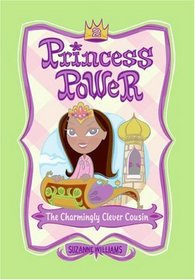 Princess Power #2: The Charmingly Clever Cousin (Princess Power)