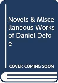 Novels & Miscellaneous Works of Daniel Defoe
