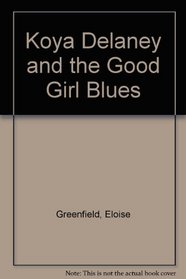 Koya Delaney and the Good Girl Blues