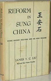 Reform in Sung China: Wang An-Shih, (1021-1086) and His New Policies