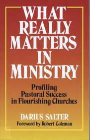 What really matters in ministry: Profiling pastoral success in flourishing churches