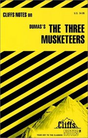 Cliff Notes: The Three Musketeers (Cliffs Notes)