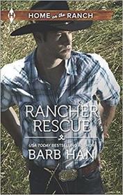 Rancher Rescue (Home on the Ranch) (Larger Print)
