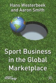 Sport Business in the Global Marketplace (Finance and Capital Markets)