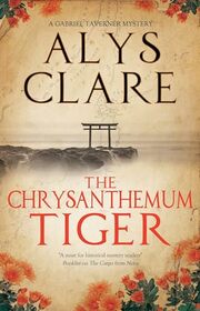 The Chrysanthemum Tiger (A Gabriel Taverner Mystery, 6)