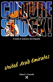 Culture Shock!: A Guide to Customs and Etiquette: United Arab Emirates (Culture Shock - Guides)