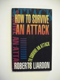 How to Survive an Attack