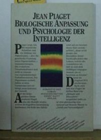 Biologische Anpassung der Lebewesen und Psychologie der Intelligenz.