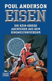 Die Kzin- Kriege 3. Eisen. Sonderausgabe. Abenteuer aus dem Ringwelt- Universum.