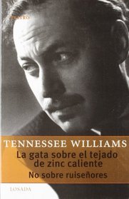 La gata sobre el tejado de zinc caliente/ Cat on a Hot Tin Roof (Gran Teatro) (Spanish Edition)