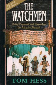 The Watchmen: Being Prepared and Preparing the Way for Messiah