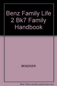 Benz Family Life 2 Bk7 Family Handbook