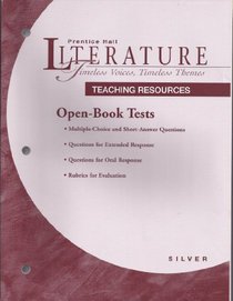 Literature Timeless Voices, Timeless Themes Open Book Tests Silver Level (Teaching Resources)