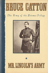 Mr. Lincoln's Army (Army of the Potomac, Bk 1)