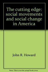 The cutting edge: social movements and social change in America